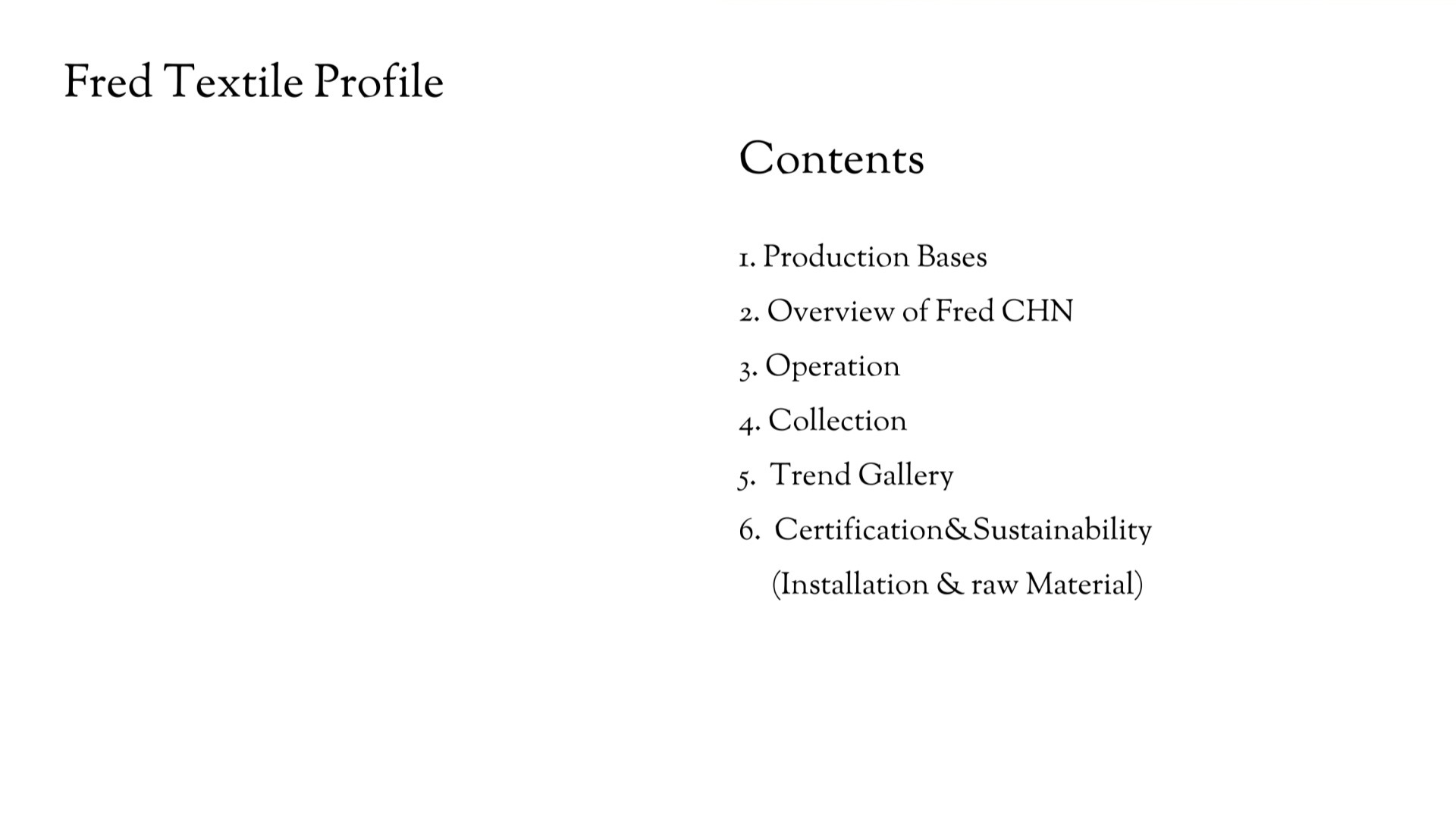 Fred Textile profile source 2